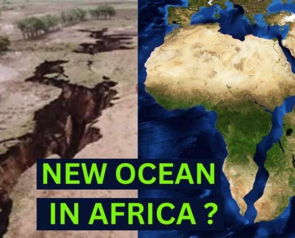 Archeologist Says A New Ocean Is Been Formed To Split Africa In Half