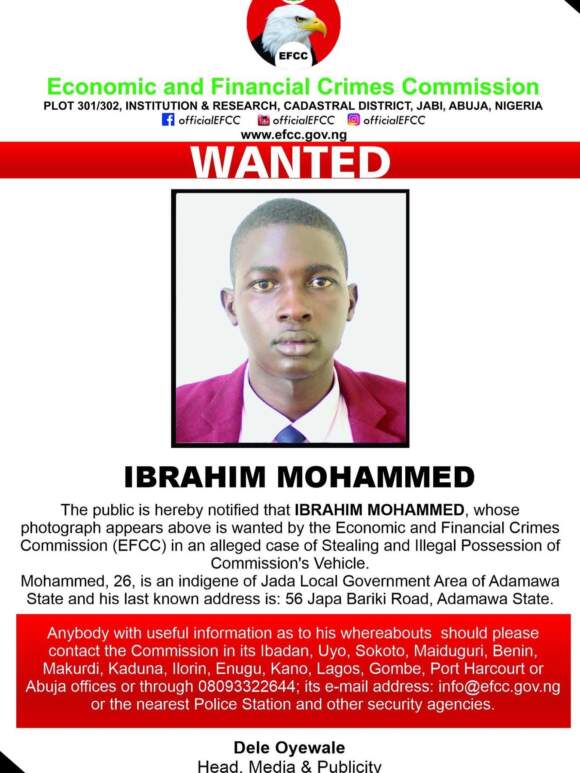 The EFCC has declared Ibrahim Mohammed wanted for stealing the commission’s vehicle